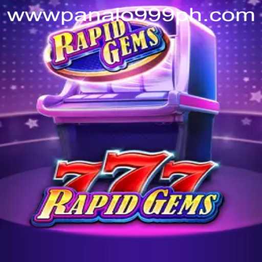 Exploring the Thrills of RapidGems777 with Panalo999