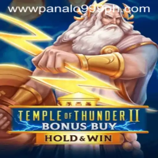Exploring the Thrills of TempleofThunderIIBonusBuy with Panalo999